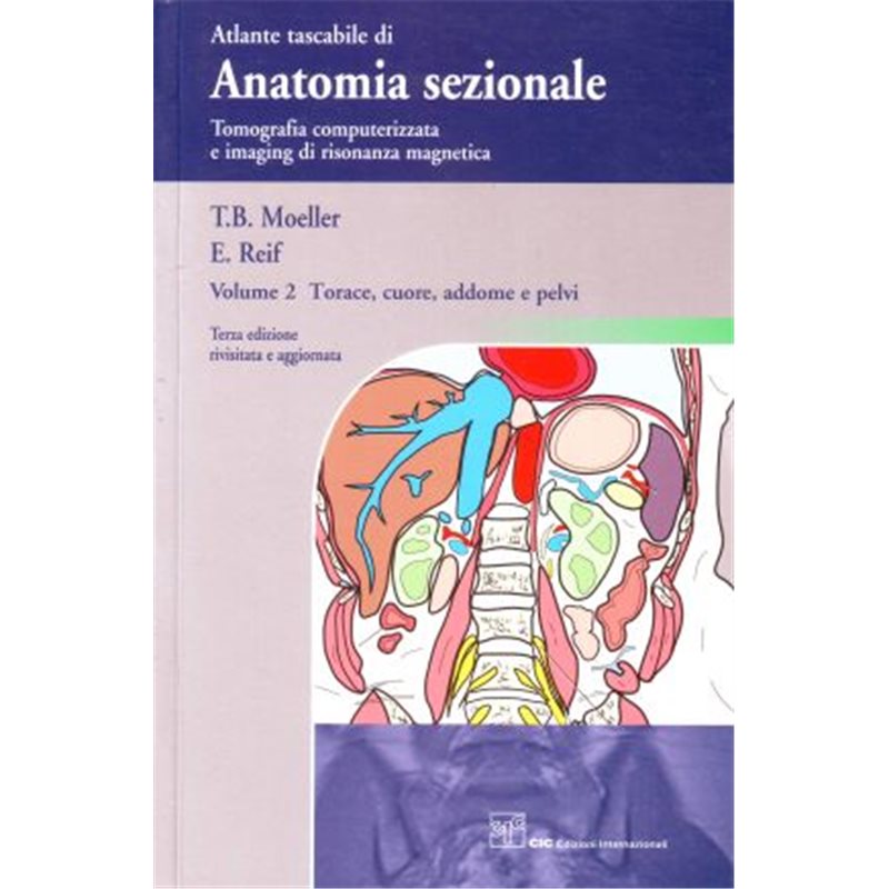 Atlante tascabile di anatomia sezionale - Tomografia computerizzata e imaging di risonanza magnetica Volume 2